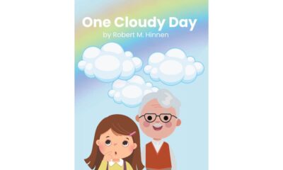 Robert M. Hinnen Continues Grandfather-Granddaughter Series with ‘One Cloudy Day’