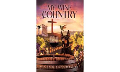 Sonoma County Memoir “My Wine Country” Recounts Author Victor Sanchez Jr.’s Path Through Hardship