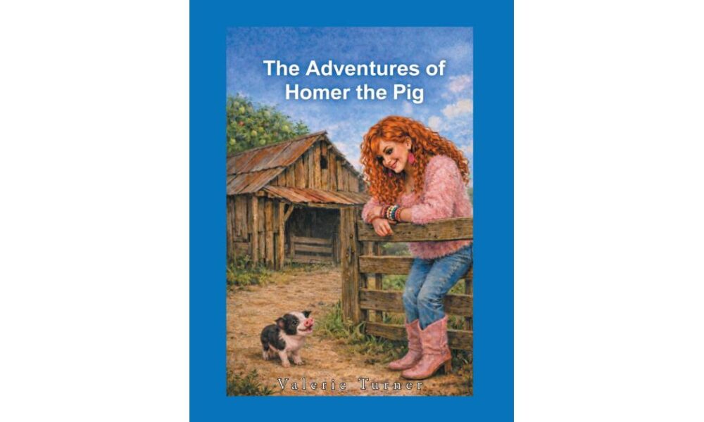 Valerie Turner’s New Children’s Book Follows a Pig Named Homer on a Journey of Self-Worth