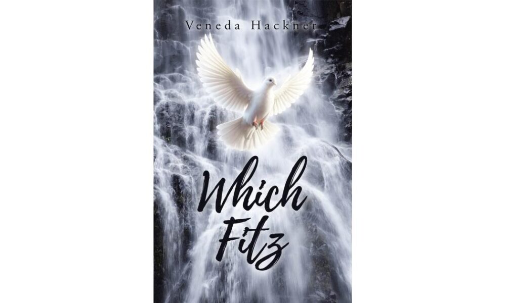 Veneda Hackner’s New Poetry Collection “Which Fitz” Finds Meaning in Everyday Moments