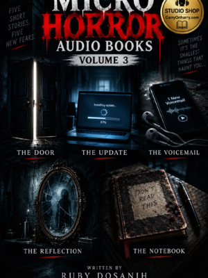 MICRO HORROR AUDIO BOOKS – VOLUME 3